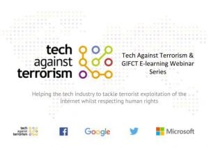 Invitation: Tech Against Terrorism & Global Internet Forum to Counter Terrorism (GIFCT) - E-learning Webinar Series